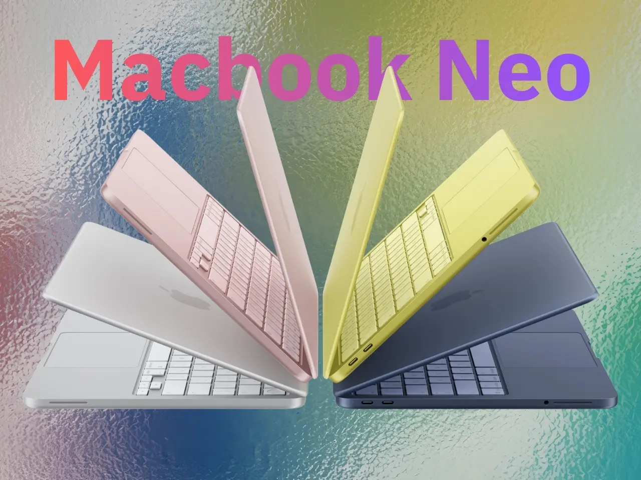 آبل تكشف النقاب عن MacBook Neo: جهاز محمول مبتكر بسعر 599 دولاراً فقط